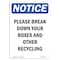 Signmission OSHA Notice, 7" Height, Please Break Down Your Boxes And Sign, 7" X 5", Portrait OS-NS-D-57-V-17340 - alternate 1